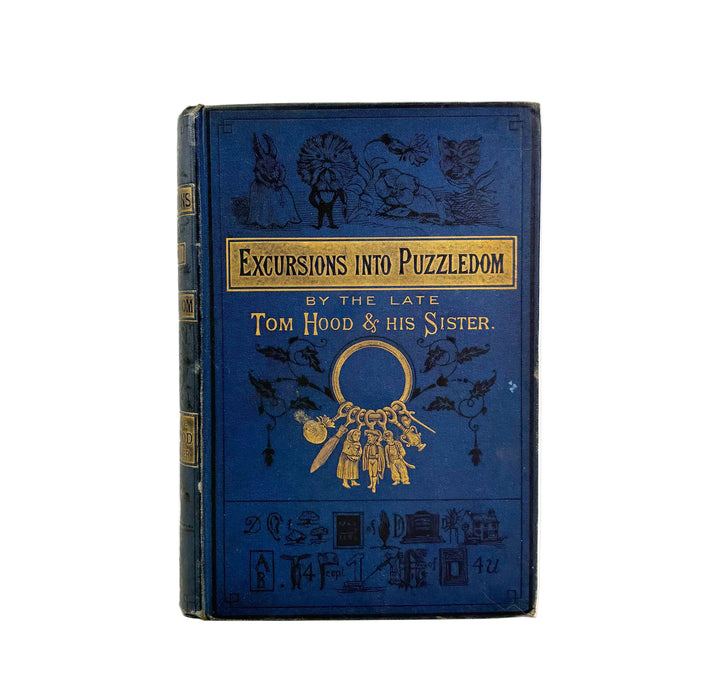 Excursions into Puzzledom; A Book of Charades, Acrostics, Enigmas, Conundrums, by the Late Tom Hood and His Sister, 1879