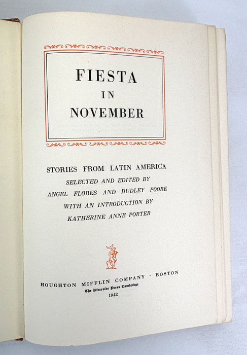 Fiesta in November; Stories from Latin America, edited by Angel Flores & Dudley Poore, Houghton Mifflin, 1942