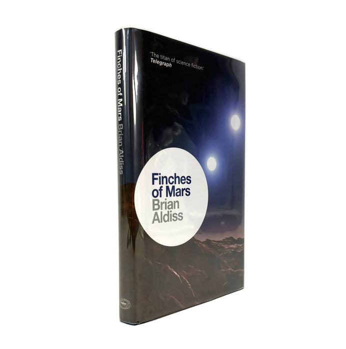 Finches of Mars, by Brian Aldiss. Signed and numbered 113/200 first edition, The Friday Project, 2013