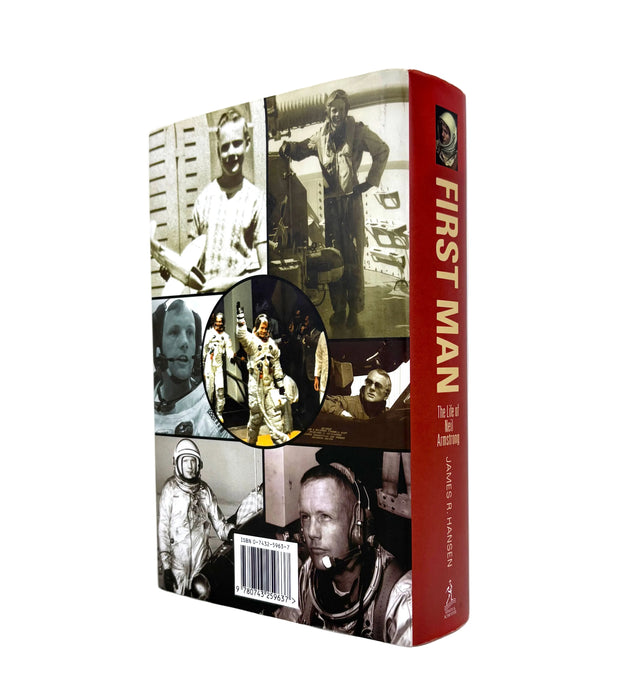 First Man; The Life of Neil Armstrong, by James R. Hansen, Simon & Schuster
