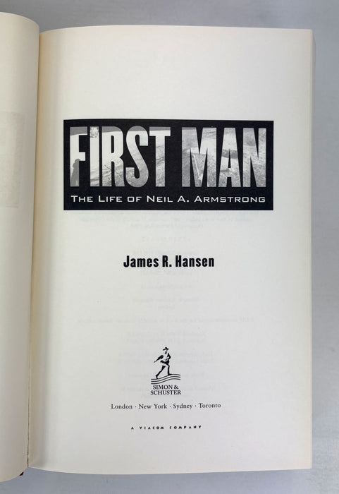 First Man; The Life of Neil Armstrong, by James R. Hansen, Simon & Schuster