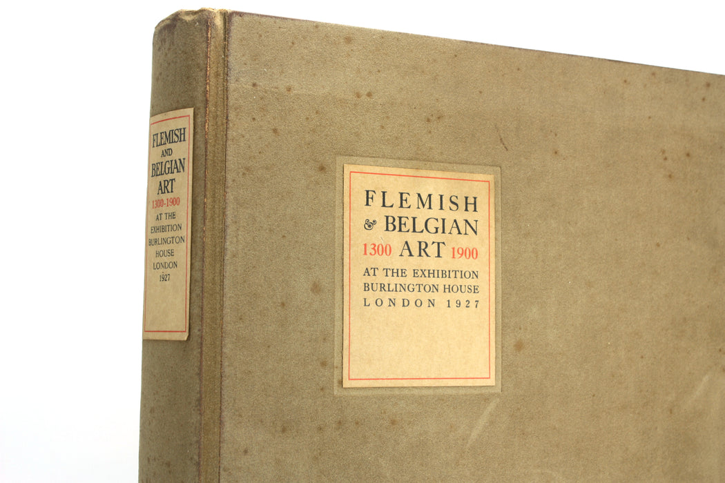 Flemish & Belgian Art, 1300-1900, At The Exhibition Burlington House, London, 1927. Numbered, limited edition.