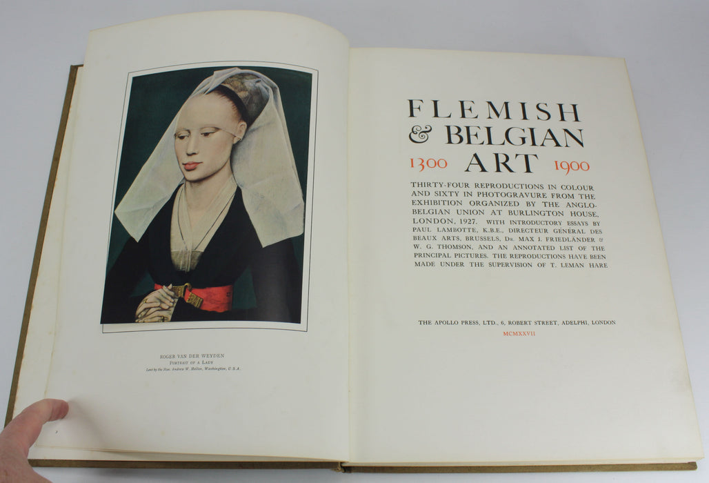 Flemish & Belgian Art, 1300-1900, At The Exhibition Burlington House, London, 1927. Numbered, limited edition.