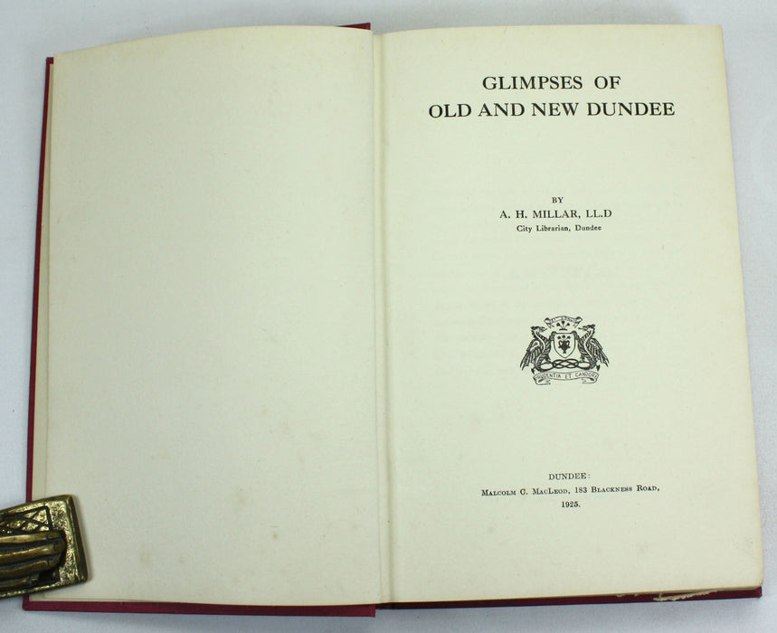 Glimpses of Old and New Dundee, A.H. Millar, 1925
