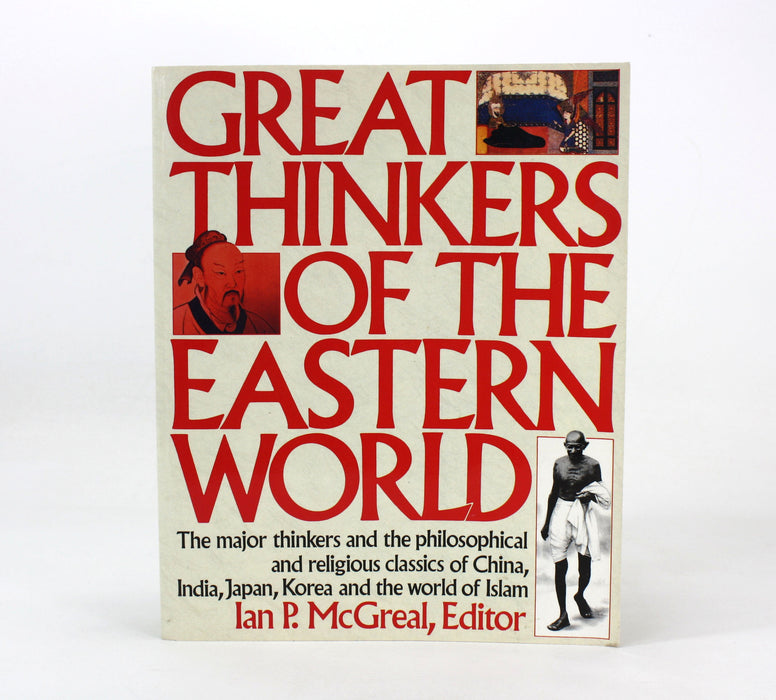 Great Thinkers of The Eastern World, Ian P. McGreal, 1995