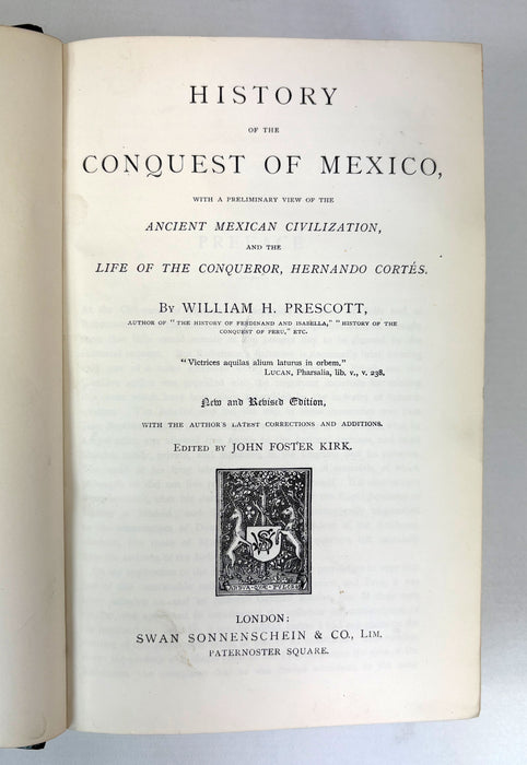 History of the Conquest of Mexico by William H. Prescott, Swan Sonnenschein & Co., c.1890, Magdalen College, Oxford prize binding