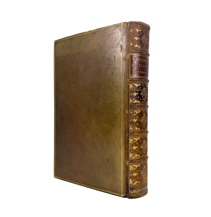 History of the Reign of Ferdinand and Isabella The Catholic, by William H. Prescott, 1885. Bickers binding.