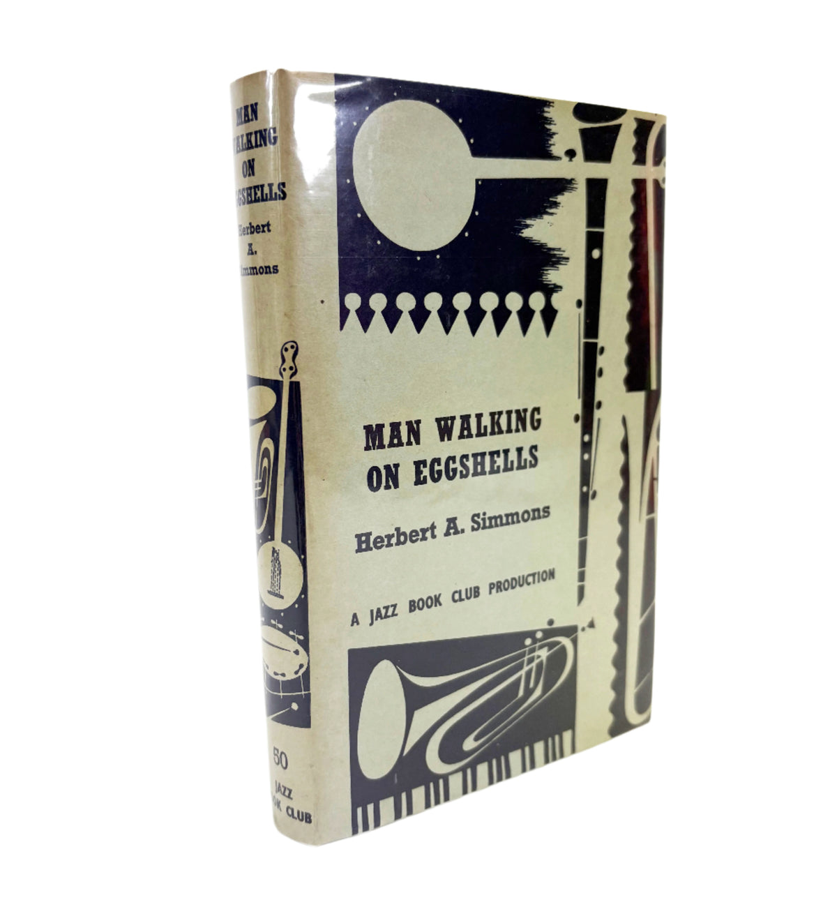 Jazz Book Club; Man Walking on Eggshells, Herbert A. Simmons,