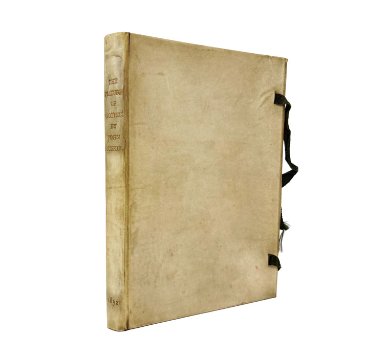 Kelmscott Press; The Nature of Gothic; A Chapter of the Stones of Venice by John Ruskin, 1892