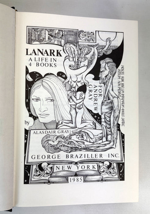 Lanark; A Life in Four Books, by Alasdair Gray, First American edition 1985, George Braziller