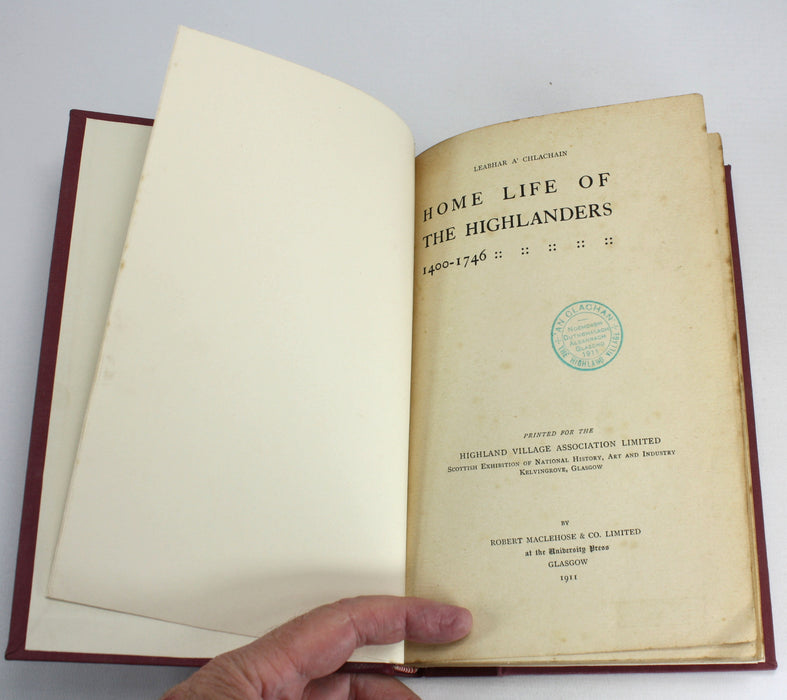 Leabar A' Chlachain; Home Life of the Highlanders 1400-1746, Highland Village Association Ltd, 1911