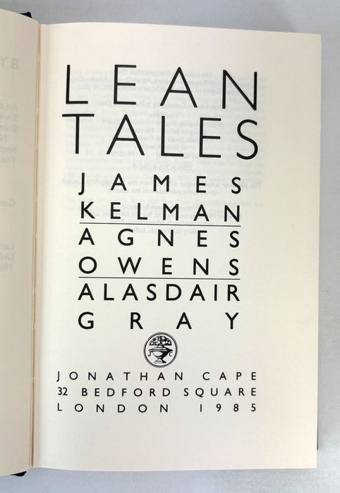Lean Tales, by James Kelman, Agnes Owens, and Alasdair Gray. 1985 first edition, Jonathan Cape
