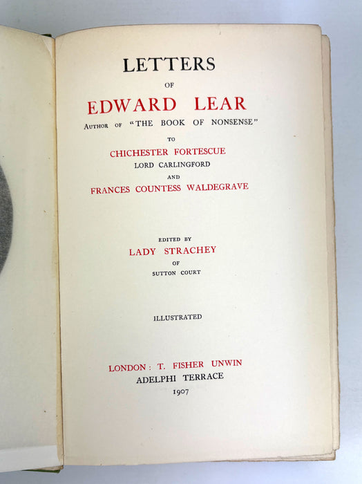 Letters of Edward Lear to Chichester Fortescue and Frances Countess Waldegrave, edited by Lady Strachey, Illustrated, 1907