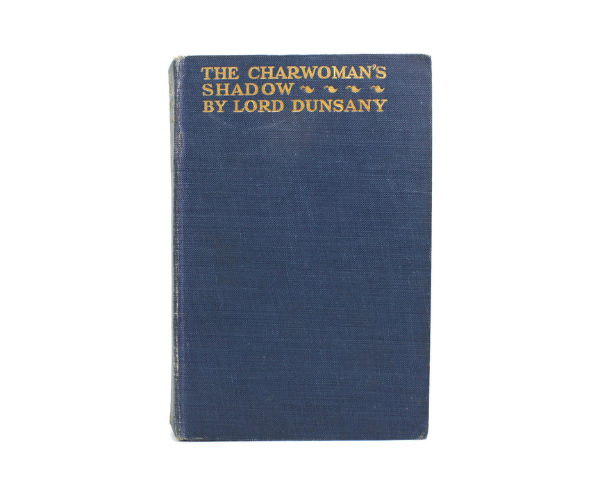 Lord Dunsany; The Charwoman's Shadow, 1926 first edition.