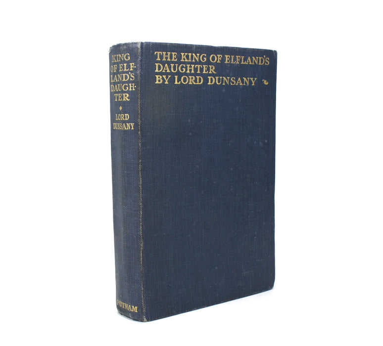 Lord Dunsany; The King of Elfland's Daughter, 1924. First trade edition.