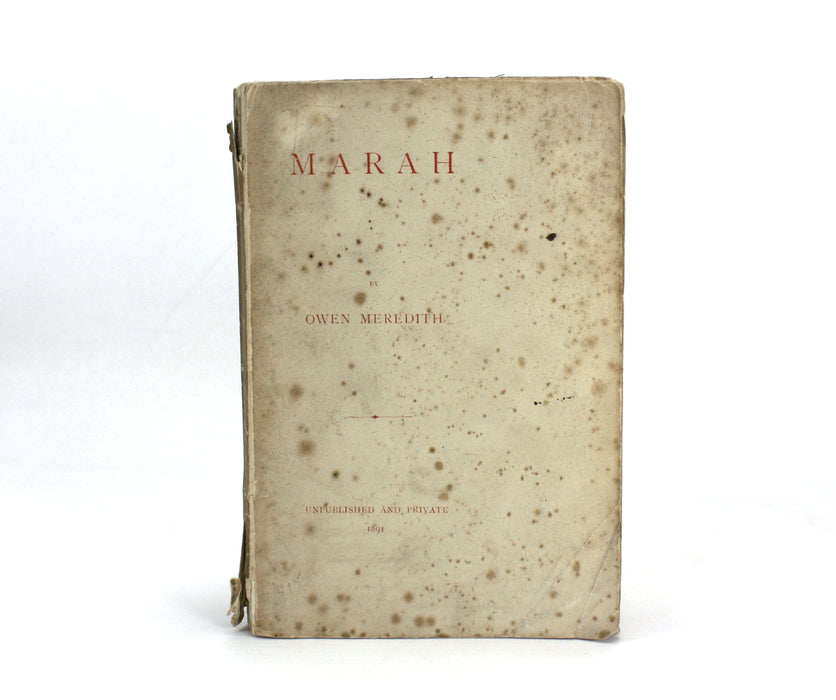 Marah, by Owen Meredith, Unpublished and Private, 1891