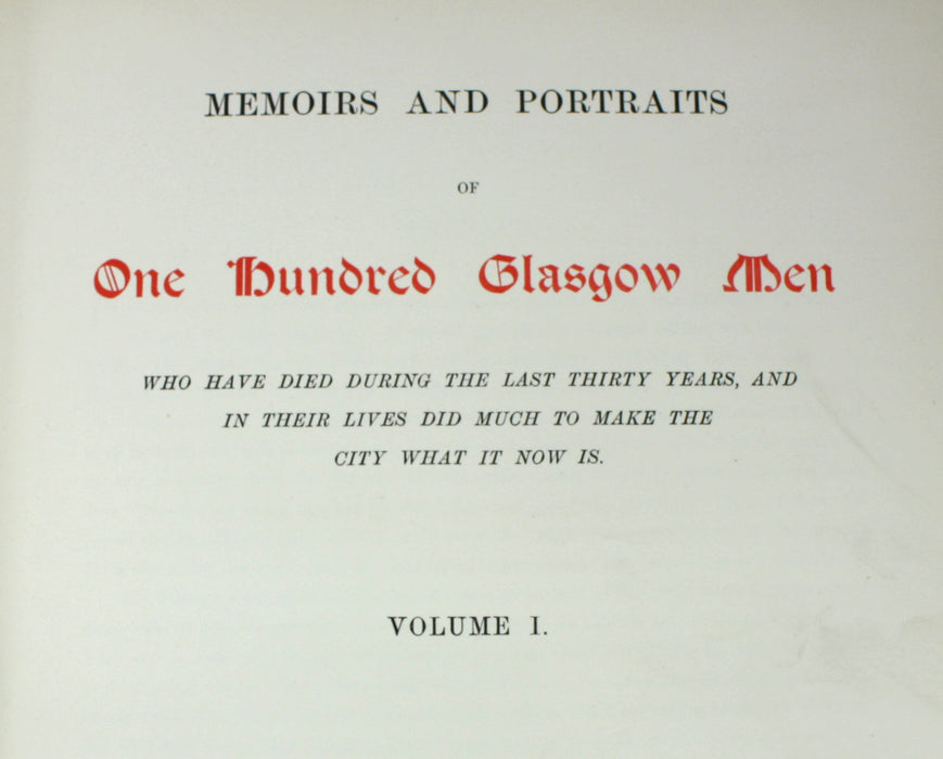 Memoirs and Portraits of One Hundred Glasgow Men, James Maclehose and Sons, 1886, 2 Volume Set, Limited edition
