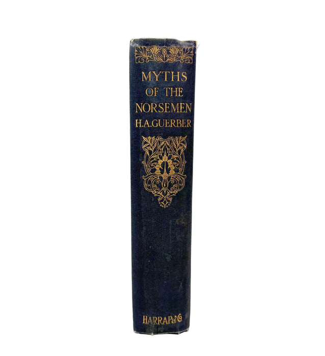 Myths of the Norsemen from the Eddas and Sagas, H.A. Guerber, Harrap, 1909