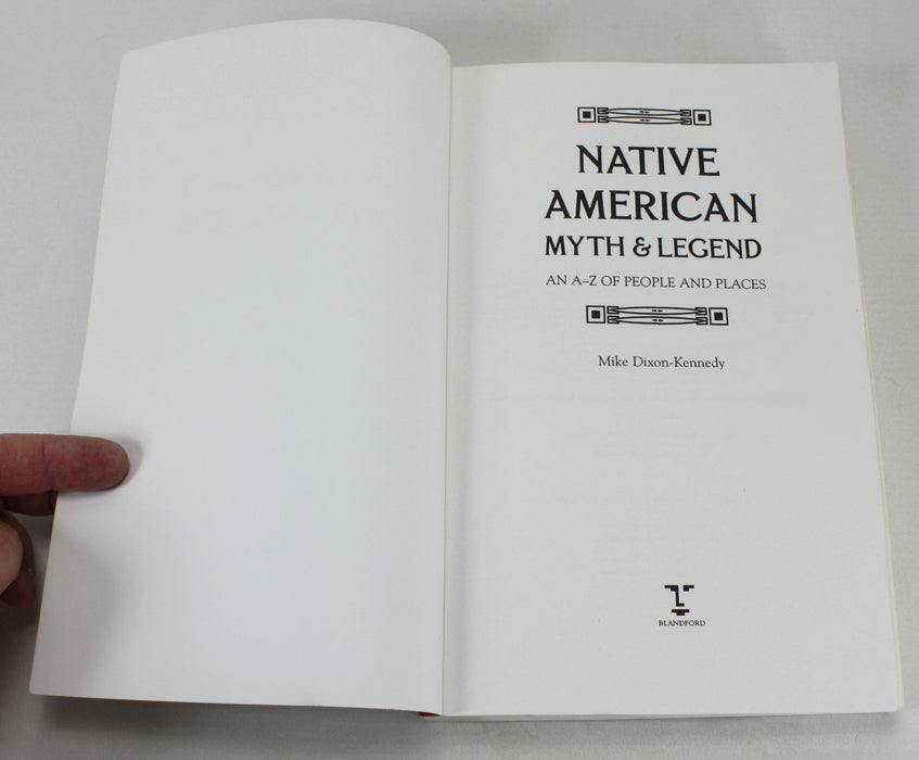 Native American Myth & Legend; An A-Z of People and Places, Mike Dixon-Kennedy