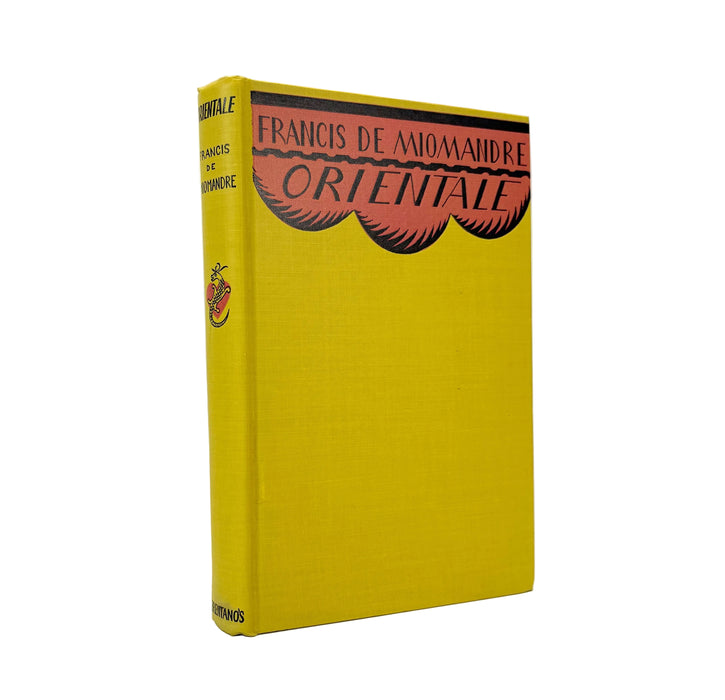 Orientale (L'Aventure de Therese Beauchamps), by Francis de Miomandre, Brentano's Publishers, New York, 1929