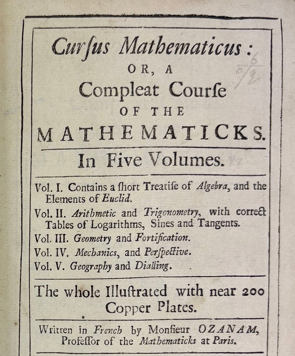 Ozanam's Compleat Course of the Mathematics; Cursus Mathematicus; Or, A Complete Course of the Mathematics, Monsiuer Ozanam, London & Oxford, 1712