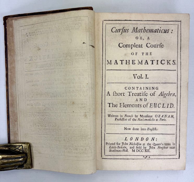 Ozanam's Compleat Course of the Mathematics; Cursus Mathematicus; Or, A Complete Course of the Mathematics, Monsiuer Ozanam, London & Oxford, 1712