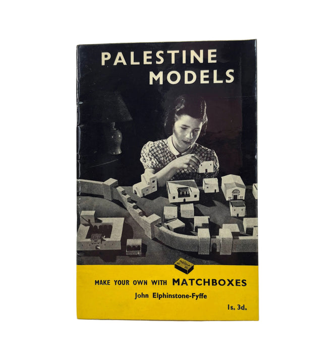 Palestine Models; Make Your Own with Matchboxes, by John Elphinstone-Fyffe, 1963
