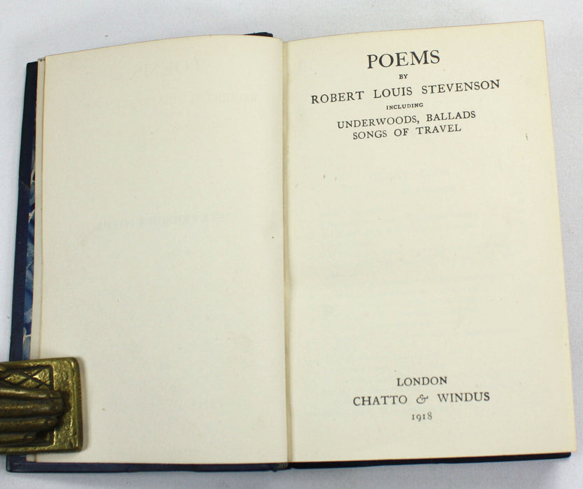Poems by Robert Louis Stevenson, including Underwoods, Ballads, Songs of Travel, 1918 & A Child's Garden of Verses, 1914. Bickers Binding.