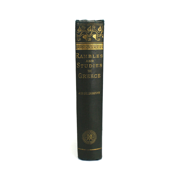 Rambles & Studies in Greece, J.P. Mahaffy, 1887