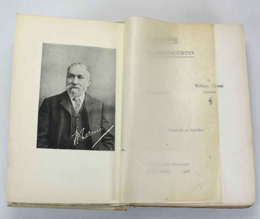 Reporting Reminiscences, William Carnie, Subscribers edition, Author inscribed, Aberdeen University Press, 1902