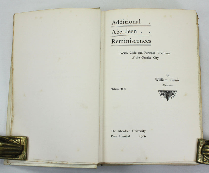 Reporting Reminiscences, William Carnie, Subscribers edition, Author inscribed, Aberdeen University Press, 1902