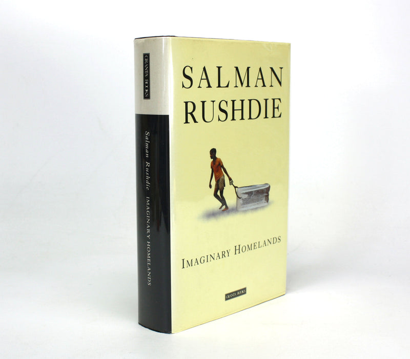Salman Rushdie; Signed first edition, Imaginary Homelands, 1991