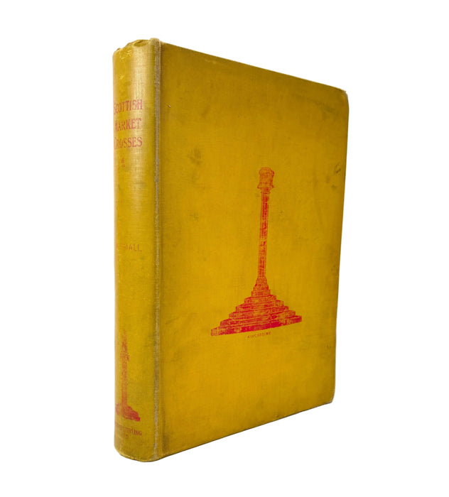 Scottish Market Crosses, John W. Small, Eneas Mackay, Stirling, Limited edition, 1900