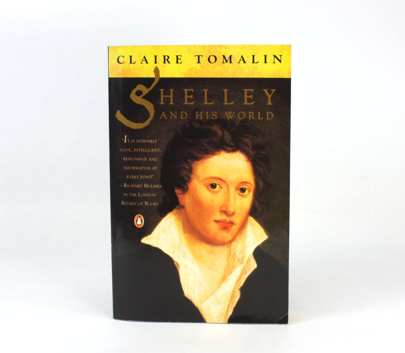 Shelley and His World, Claire Tomalin, 1992