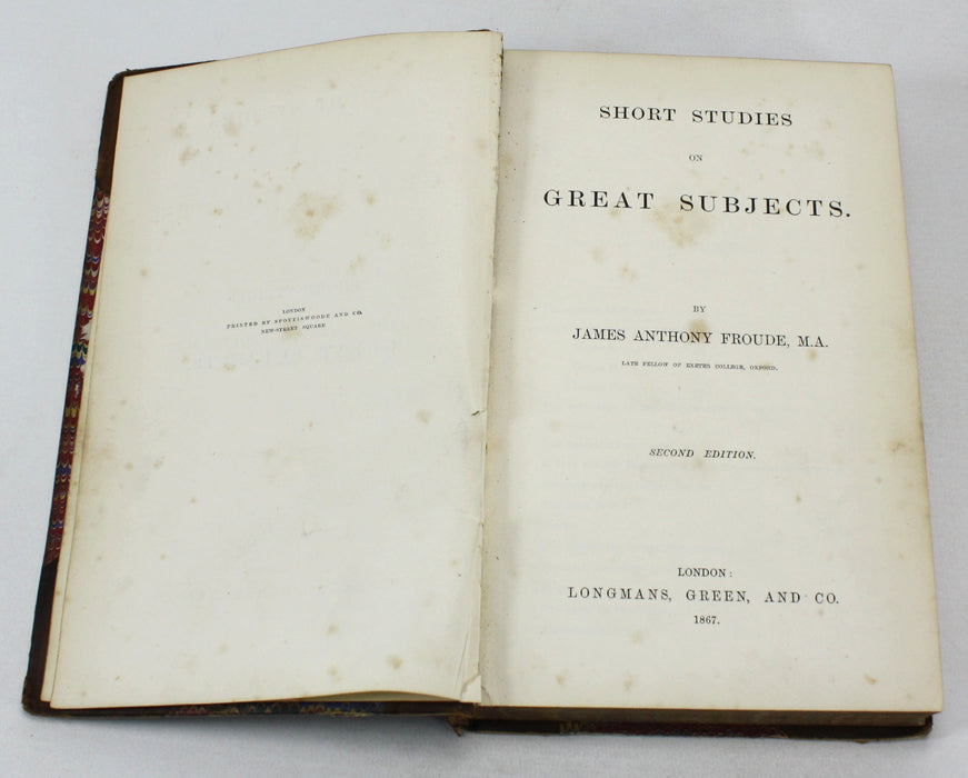 Short Studies on Great Subjects, James Anthony Froude, 1867
