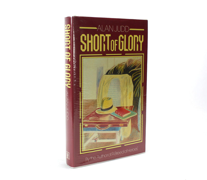Short of Glory by Alan Judd, 1984