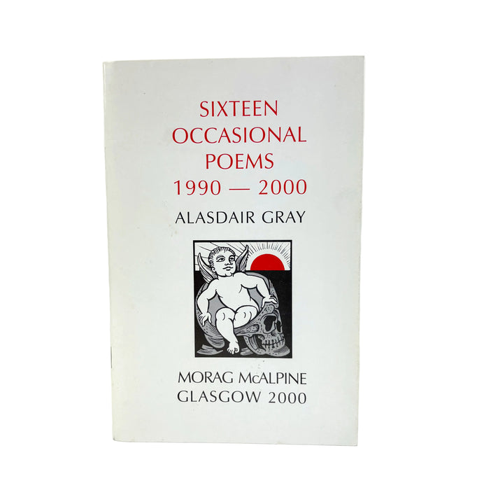 A book titled 'Sixteen Occasional Poems 1990 - 2000' by Alasdair Gray, published by Morag McAlpine in Glasgow in 2000. The book cover is white with red and black text and a central black and white illustration.