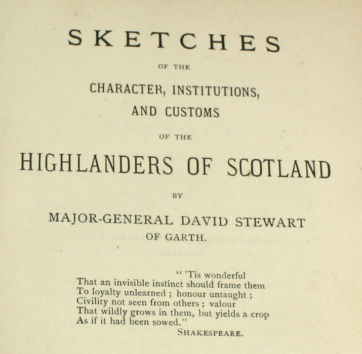 Sketches of the Character, Institutions, and Customs of the Highlanders of Scotland, Major-General David Stewart, 1885