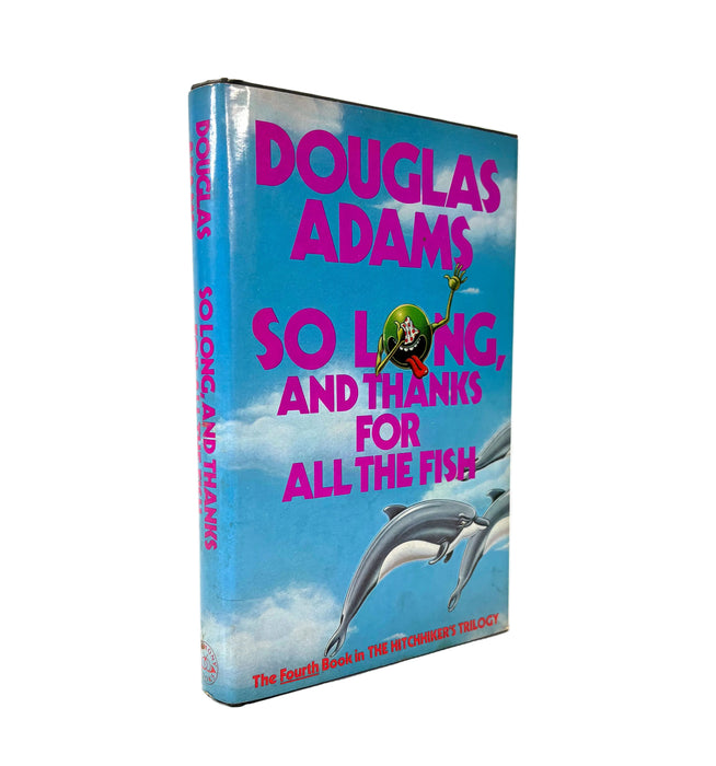 So Long, And Thanks For All The Fish, Douglas Adams, Harmony Books, 1984