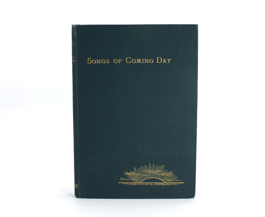 Songs of Coming Day, 1885.