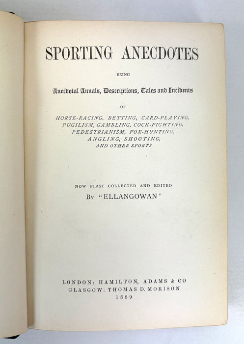Sporting Anecdotes, Being Anecdotal Annals, Descriptions, Tales and Incidents, by "Ellangowan", 1889