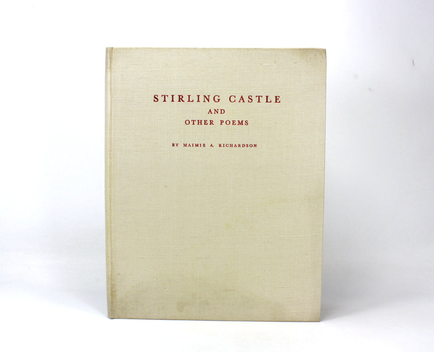 Stirling Castle and Other Poems, Maimie A. Richardson, 1934