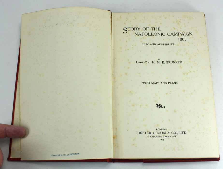 Story of The Napoleonic Campaign 1805; Ulm and Austerlitz, H.M.E. Brunker, 1912