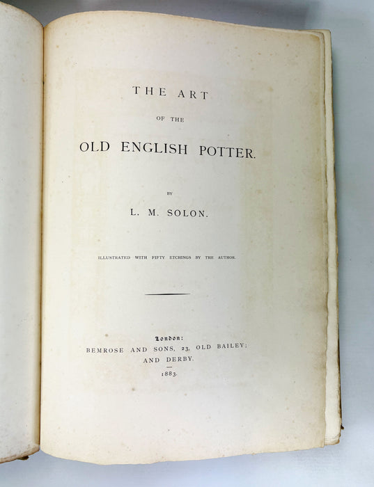 The Art of the Old English Potter, L.M. Solon, 1883, Numbered Limited edition 53/250, signed by Publisher