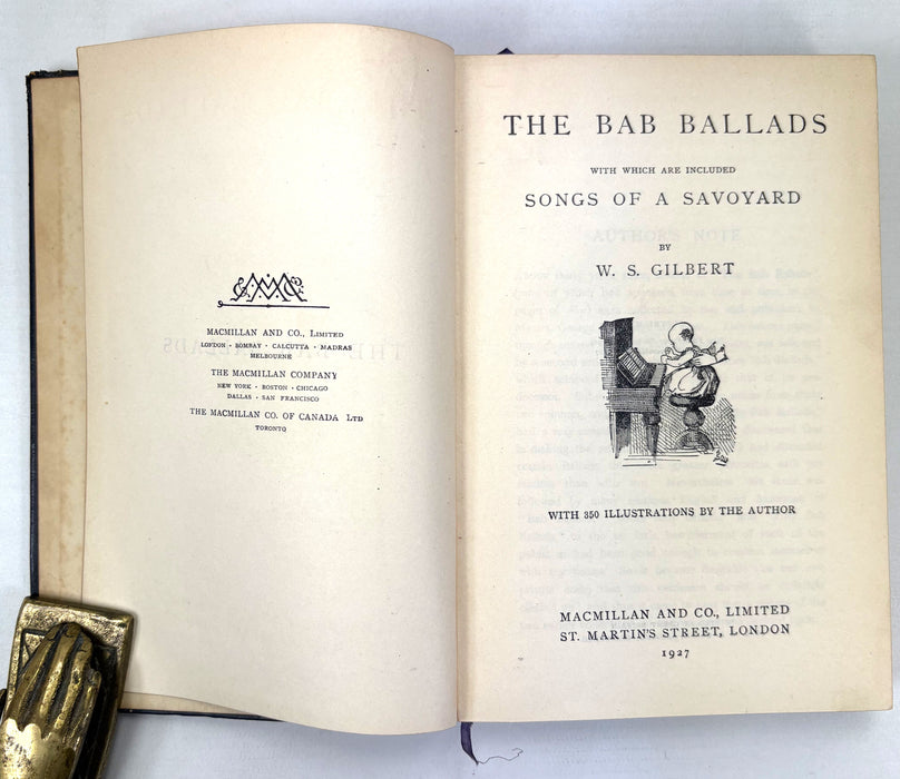 The Bab Ballads with which are included Songs of a Savoyard, W.S. Gilbert, with 350 Illustrations by the Author, 1927