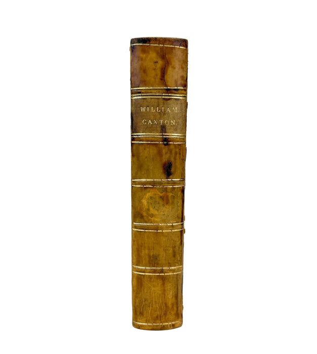 The Biography and Typography of William Caxton, England's First Printer, by William Blades, 1882