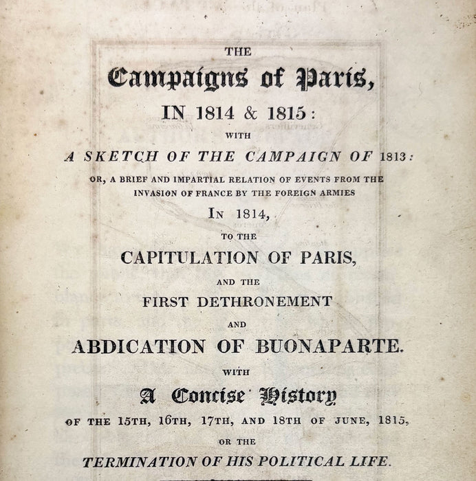 The Campaigns of Paris in 1814 & 1815; Translated from the French of P.F.F.J. Giraud by Edmund Bryce, 1816. Together with Manuscript Transmitted from St Helena by an Unknown Channel, Jacob Frederic Lullin de Chateauvieux, 1817