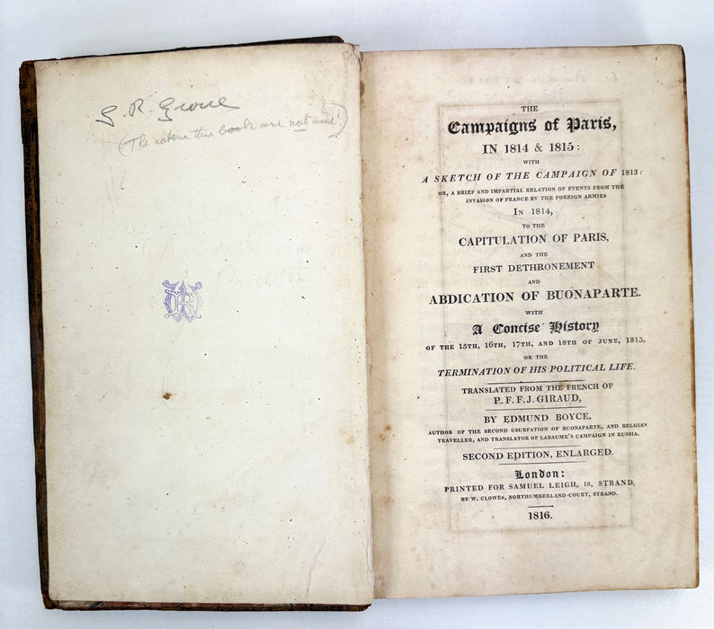 The Campaigns of Paris in 1814 & 1815; Translated from the French of P.F.F.J. Giraud by Edmund Bryce, 1816. Together with Manuscript Transmitted from St Helena by an Unknown Channel, Jacob Frederic Lullin de Chateauvieux, 1817
