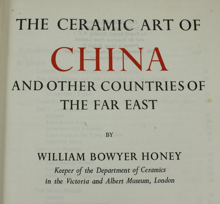 The Ceramic Art of China and Other Countries in the Far East, by William Bowyer Honey, 1945, First Edition