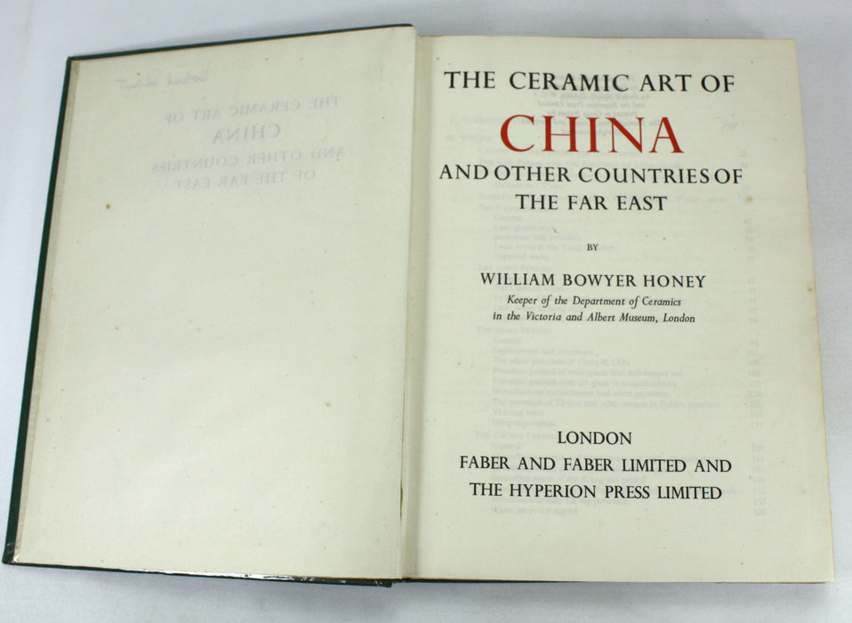 The Ceramic Art of China and Other Countries in the Far East, by William Bowyer Honey, 1945, First Edition